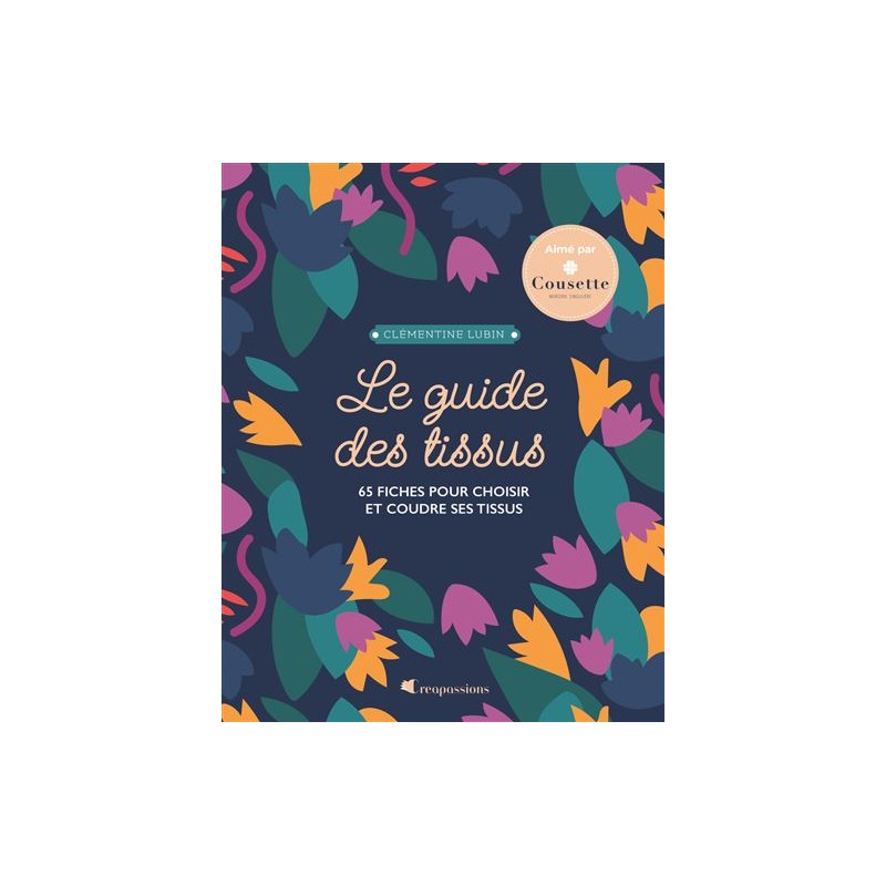 LE GUIDE DES TISSUS