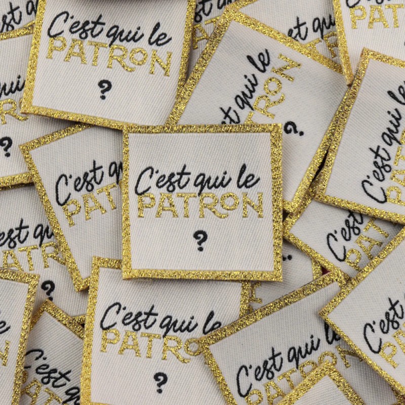 ÉTIQUETTE À COUDRE "C'est qui le patron ?"
