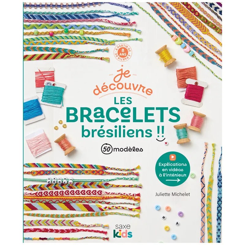 JE DÉCOUVRE LES BRACELETS BRÉSILIENS