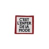 ÉTIQUETTE À COUDRE "C'EST L'ENFER DE LA MODE"