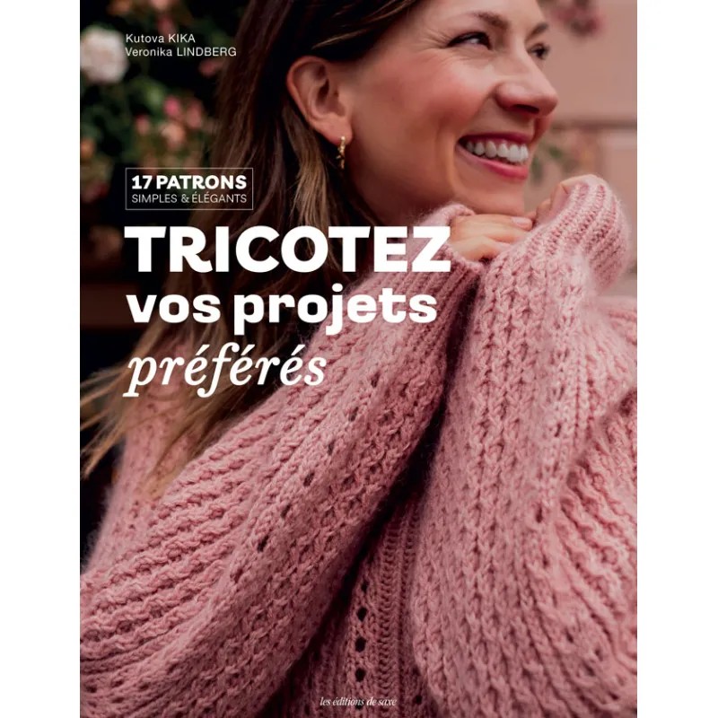 TRICOTEZ VOS PROJETS PRÉFÉRÉS