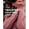 TRICOTEZ VOS PROJETS PRÉFÉRÉS